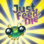 Just Feed Me